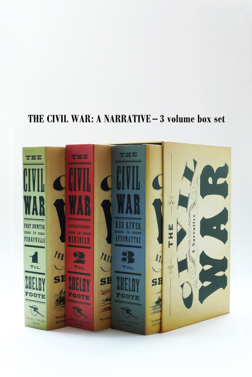 The Civil War: A Narrative - 3 Volume Box Set by Shelby Foote, 9780394749136