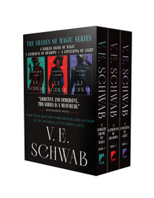 Shades of Magic Trilogy Boxed Set (A Darker Shade of Magic, A Gathering of Shadows, A Conjuring of Light) by V. E. Schwab, 9781250894656