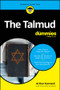 The Talmud For Dummies by Arthur Kurzweil, 9781394332120