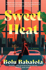 Sweet Heat (A Novel) - 9780063306981 by Bolu Babalola, 9780063306981