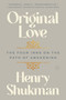 Original Love (The Four Inns on the Path of Awakening) - 9780063356115 by Henry Shukman, 9780063356115