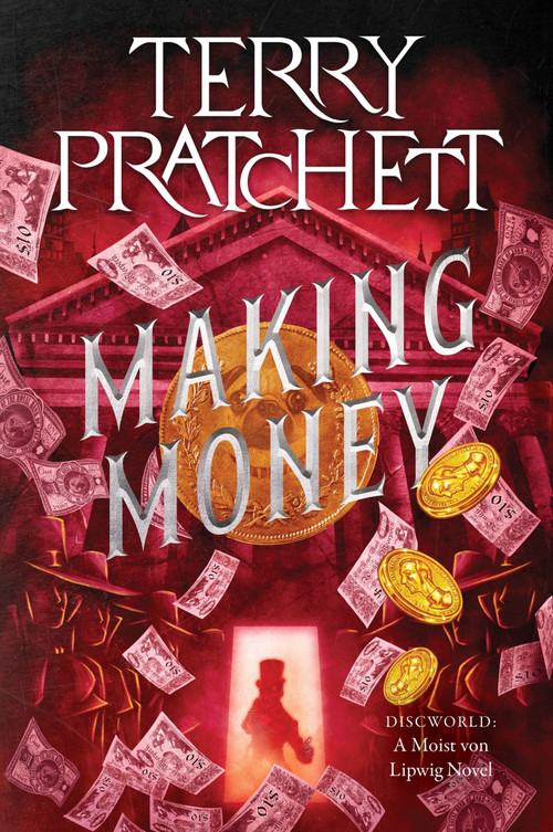 Making Money (A Discworld Novel) by Terry Pratchett, 9780063393325