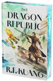 The Dragon Republic Deluxe Collector's Edition by R. F. Kuang, JungShan, 9780063432932