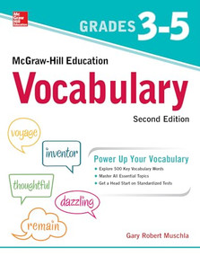 McGraw-Hill Education Vocabulary Grades 3-5, Second Edition by Gary Robert Muschla, 9781260135190