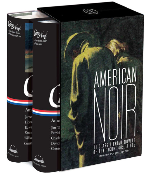 American Noir: 11 Classic Crime Novels of the 1930s, 40s, & 50s (A Library of America Boxed Set) by Robert Polito, 9781598531534