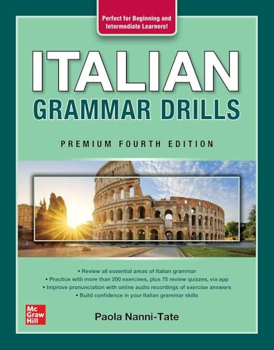 Italian Grammar Drills, Premium Fourth Edition by Paola Nanni-Tate, 9781264286379