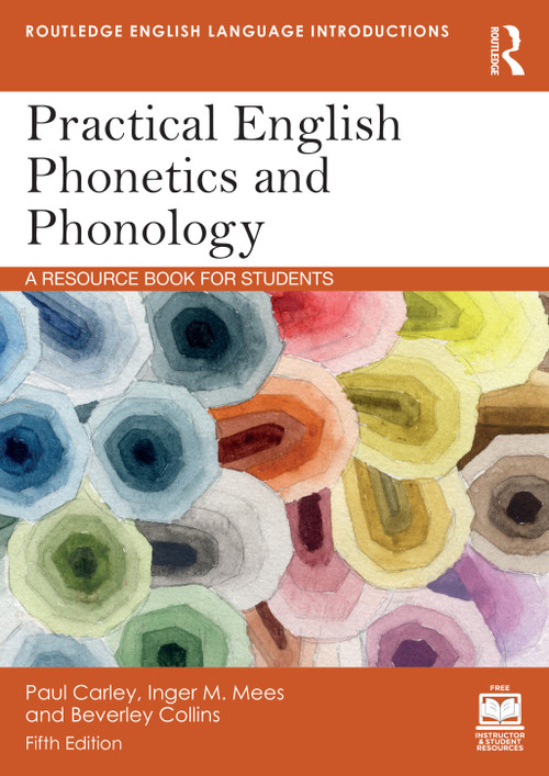 Practical English Phonetics and Phonology (A Resource Book for Students) - 9781032453361 by Paul Carley, Inger M. Mees, Beverley Collins, 9781032453361