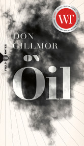 On Oil by Don Gillmor, 9781771966672