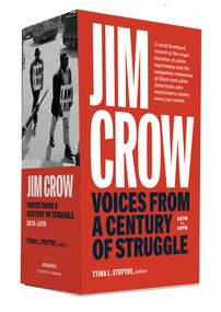 Jim Crow: Voices from a Century of Struggle 1876-1976 by Tyina L. Steptoe, 9781598538144