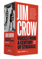 Jim Crow: Voices from a Century of Struggle 1876-1976 by Tyina L. Steptoe, 9781598538144