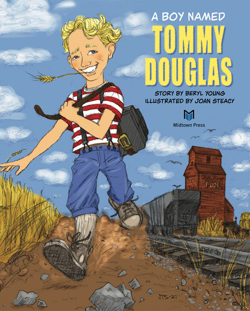 A Boy Named Tommy Douglas by Beryl Young, Joan Steacy, 9781988242415