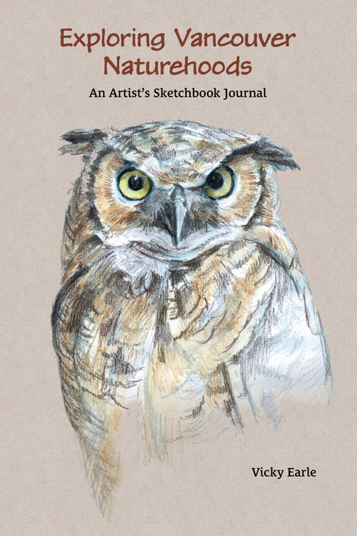 Exploring Vancouver Naturehoods by Vicky Earle, 9781988242484
