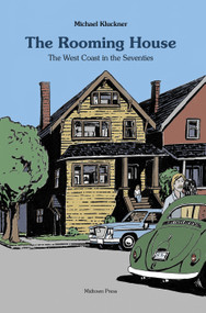 The Rooming House (The West Coast in the Seventies) by Michael Kluckner, 9781988242460