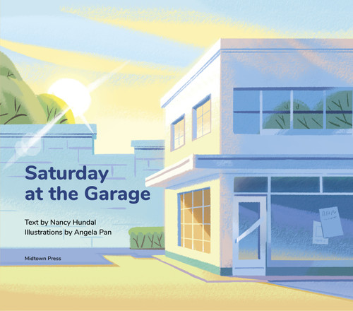 Saturday at the Garage by Nancy Hundal, Angela Pan, 9781988242323