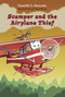 Scamper and the Airplane Thief by Danielle S. Marcotte, Paul Roux, 9780988110199