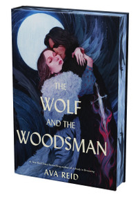 The Wolf and the Woodsman Deluxe Collector's Edition (A Novel) by Ava Reid, 9780063439627