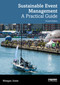 Sustainable Event Management (A Practical Guide) by Meegan Jones, 9781032756691