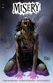 Misery by Todd McFarlane, Szymon Kudranski, 9781534328211