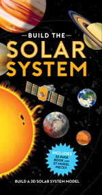 Build the Solar System by Editors of Silver Dolphin Books, 9781667201405