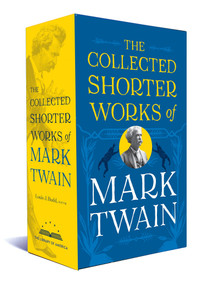 The Collected Shorter Works of Mark Twain (A Library of America Boxed Set) by Mark Twain, Louis J. Budd, 9781598535280
