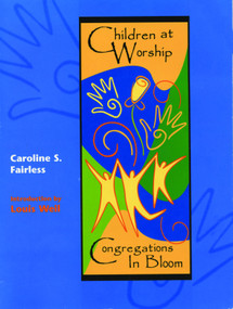Children at Worship (Congregations in Bloom) by Caroline S. Fairless, 9780898693263