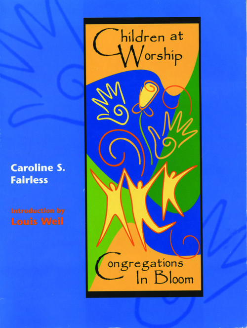 Children at Worship (Congregations in Bloom) by Caroline S. Fairless, 9780898693263