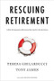Rescuing Retirement (A Plan to Guarantee Retirement Security for All Americans) by Teresa Ghilarducci, Tony James, Timothy Geithner, 9780231185646