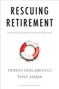Rescuing Retirement (A Plan to Guarantee Retirement Security for All Americans) - 9780231185653 by Teresa Ghilarducci, Tony James, Timothy Geithner, 9780231185653