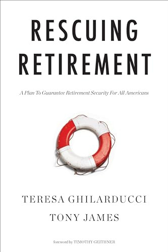 Rescuing Retirement (A Plan to Guarantee Retirement Security for All Americans) - 9780231185653 by Teresa Ghilarducci, Tony James, Timothy Geithner, 9780231185653