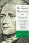 Alexander Hamilton on Finance, Credit, and Debt - 9780231184564 by David Cowen, Richard Sylla, 9780231184564