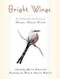 Bright Wings (An Illustrated Anthology of Poems About Birds) by Billy Collins, David Allen Sibley, 9780231150873