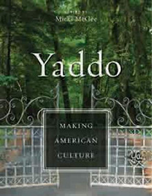 Yaddo (Making American Culture) - 9780231147378 by Micki McGee, 9780231147378