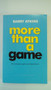 More than a game (The computer game as fictional form) by Barry Atkins, 9780719063657
