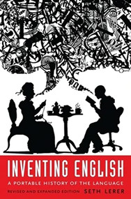 Inventing English (A Portable History of the Language) by Seth Lerer, 9780231174473