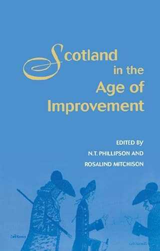 Scotland in the Age of Improvement by Nicholas Phillipson, Rosalind Mitchison, 9780748608768
