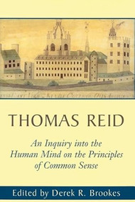 An Inquiry into the Human Mind on the Principles of Common Sense by Thomas Reid, Derek Brookes, 9780748613717