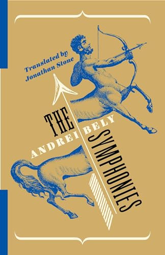 The Symphonies by Jonathan Stone, Andrei Bely, 9780231199094