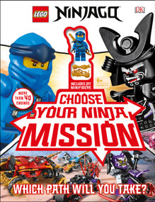 LEGO NINJAGO Choose Your Ninja Mission (With NINJAGO Jay minifigure) by Simon Hugo, 9781465489555