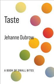 Taste (A Book of Small Bites) by Jehanne Dubrow, 9780231201759