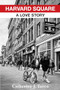 Harvard Square (A Love Story) by Catherine J. Turco, 9780231209281
