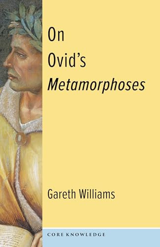 On Ovid's Metamorphoses by Gareth Williams, 9780231200714