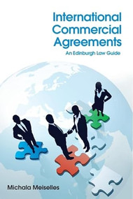 International Commercial Agreements (An Edinburgh Law Guide) by Michala Meiselles, 9780748679041