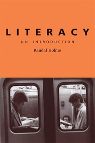 Literacy (An Introduction) by Randal Holme, 9780748616893