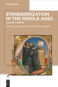 Standardization in the Middle Ages (Volume 2: Europe) by Line Cecilie Engh, Kristin B. Aavitsland, 9783110998665
