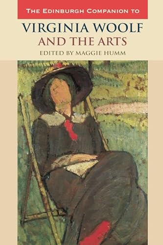 The Edinburgh Companion to Virginia Woolf and the Arts by Maggie Humm, 9781399543750