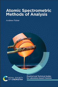 Atomic Spectrometric Methods of Analysis by Andrew Fisher, 9781839167621