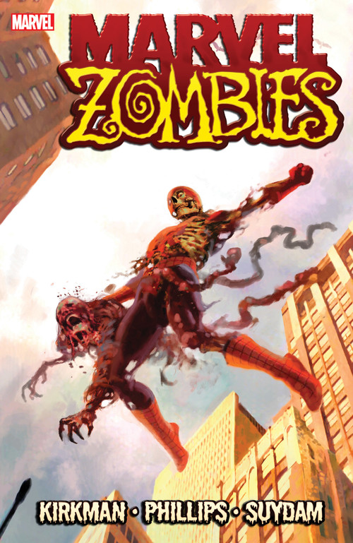 Marvel Zombies by Robert Kirkman, Sean Phillips, Marvel Various, Marvel Various, 9780785120148