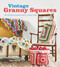Vintage Granny Squares (20 Crochet Projects with a Retro Vibe) by Emma Varnam, 9781784946791