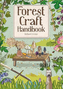Forest Craft Handbook by Richard Irvine, 9781784946951