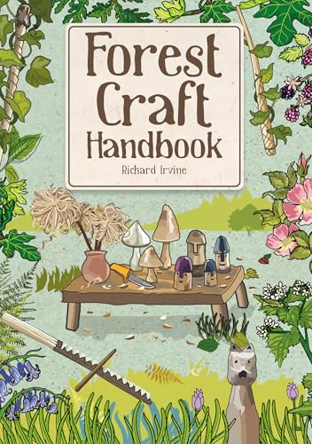 Forest Craft Handbook by Richard Irvine, 9781784946951